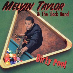 Melvin Taylor & The Slack...