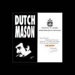 Dutch Mason - Prime Minister Of The Blues