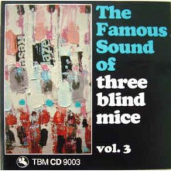 Artisti vari ‎– The Famous Sound Of Three Blind Mice Vol. 3