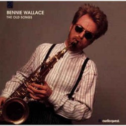 Bennie Wallace ‎– The Old Songs