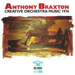 Anthony Braxton ‎– Creative Orchestra Music 1976