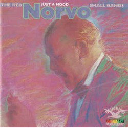 Red Norvo ‎– Just A Mood The Red Norvo Small Bands