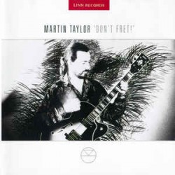 Martin Taylor ‎– Don't Fret!