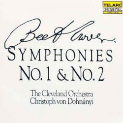 Beethoven, The Cleveland Orchestra, Christoph von Dohnányi ‎– Symphonies No. 1 & No. 2