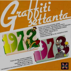 Various ‎– Graffiti Settanta 1972 - 1973
