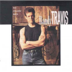Randy Travis ‎– No Holdin' Back