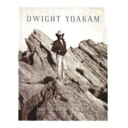 Dwight Yoakam ‎– Just Lookin' For A Hit