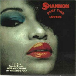 Shannon ‎– Part Time Lovers