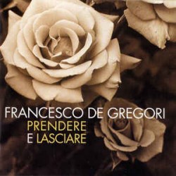 Francesco De Gregori ‎– Prendere E Lasciare