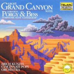 Erich Kunzel, Cincinnati Pops Orchestra ‎– Grofé: Grand Canyon Suite  Gershwin: Porgy & Bess Symphonic Suite "Catfish Row