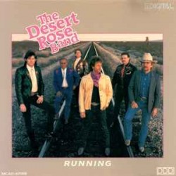 The Desert Rose Band - Running